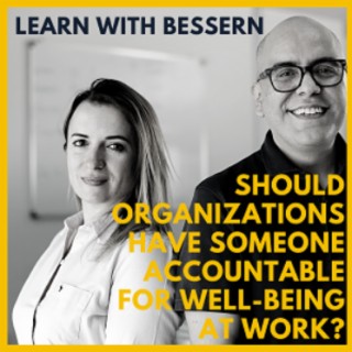 Should organizations have someone accountable for well-being at work?