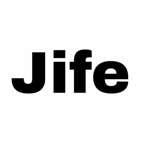 Jife | Boomplay Music