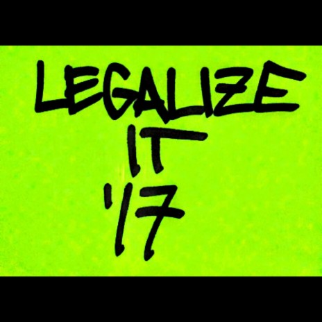 Legalize It '17 | Boomplay Music