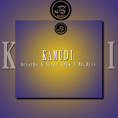 KAMUDI ft. Noldy TMGK X Mr. DJII | Boomplay Music