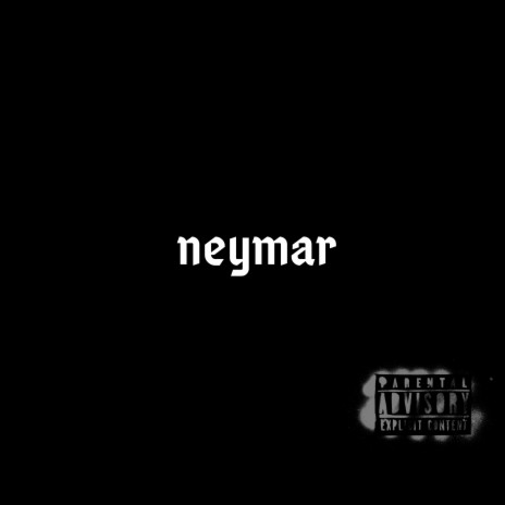 Neymar | Boomplay Music