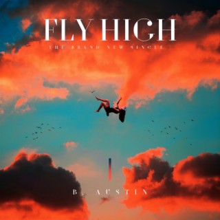 Fly High lyrics | Boomplay Music