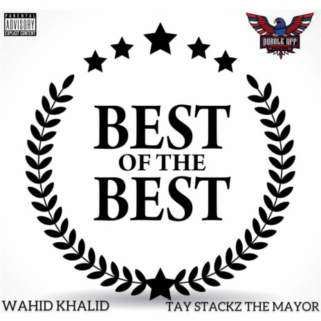 Best Of The Best ft. Tay Stackz The Mayor | Boomplay Music