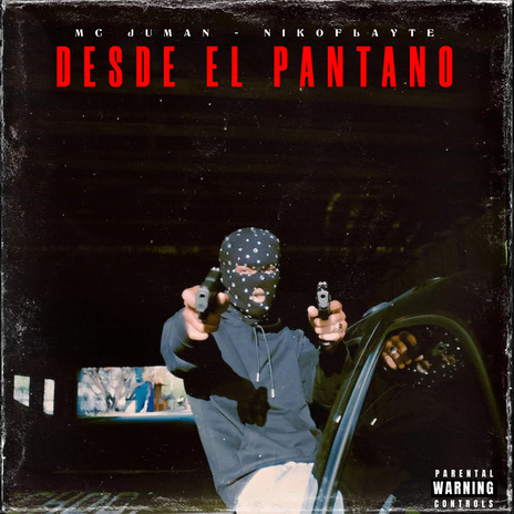 Desde el Pantano ft. Niko Flayte 916 | Boomplay Music