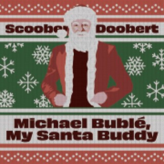Michael Bublé, My Santa Buddy lyrics | Boomplay Music