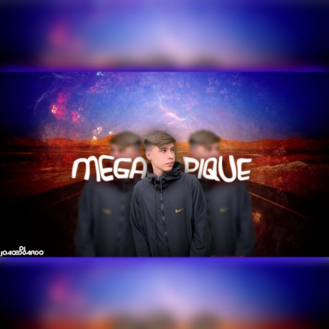 MEGA PIQUE | Boomplay Music