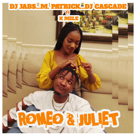 Romeo & Juliet ft. M.Patrick & Dj Cascade | Boomplay Music