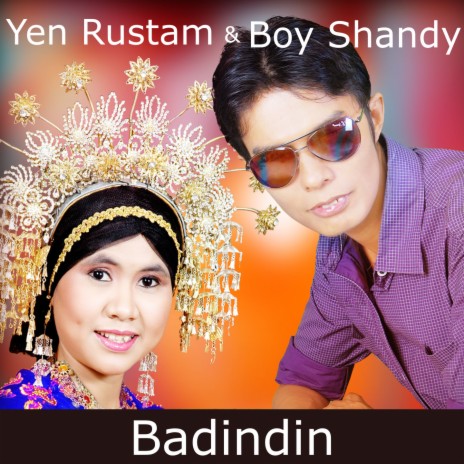 Badindin ft. Yen Rustam | Boomplay Music