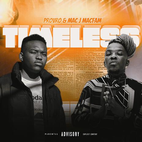 TIMELESS! ft. Mac J MacFam | Boomplay Music