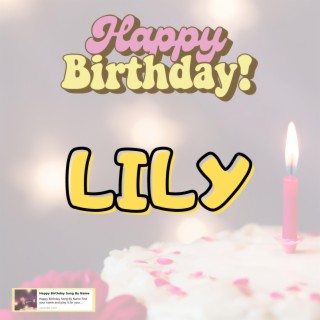 Happy Birthday LILY