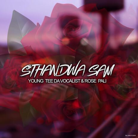 Sthandwa Sam ft. Tallman Afrika, Thando Sa, Rose Pali & Young Tee Da Vocalist