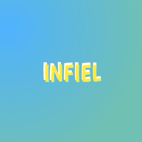 Infiel | Boomplay Music