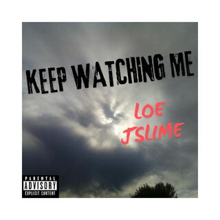 Keep Watching Me