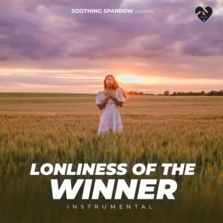 Lonliness Of The Winner (Instrumental)