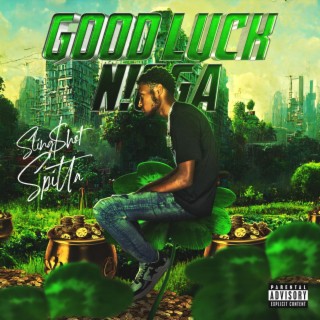 Good Luck N!gga (GLN)