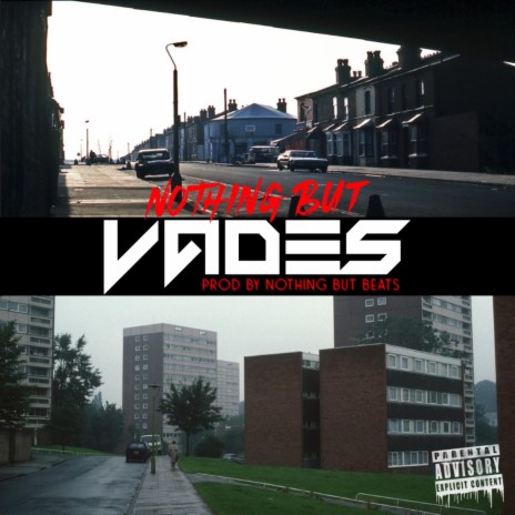 Nothing But Vades | Boomplay Music