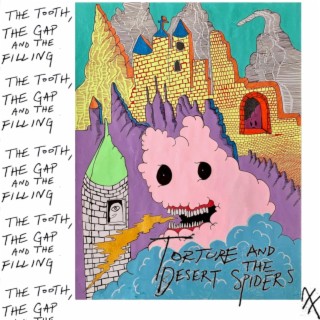 The Tooth, The Gap and the Filling lyrics | Boomplay Music