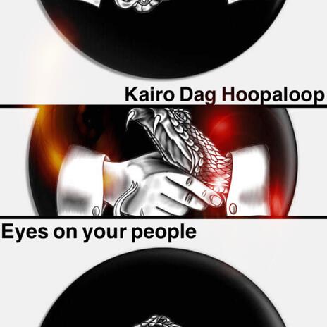 Eyes On Your People ft. Hoopaloop & Dag