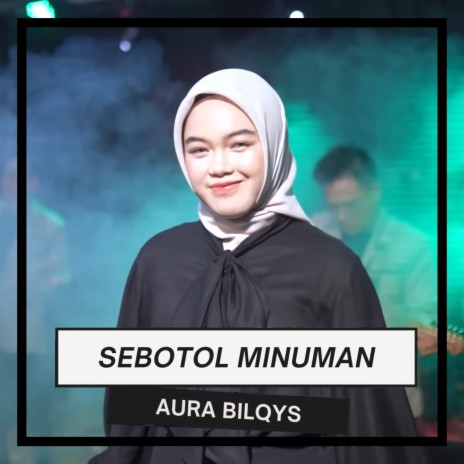 Sebotol Minuman | Boomplay Music