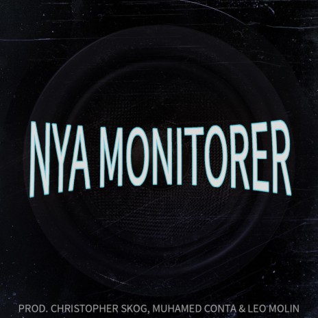 Nya Monitorer - Clean Version ft. Muhamed Conta & Christopher Skog | Boomplay Music