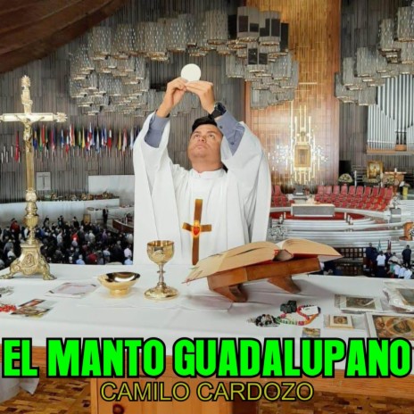 El Manto Guadalupano | Boomplay Music