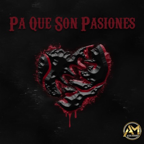 Pa Que Son Pasiones | Boomplay Music