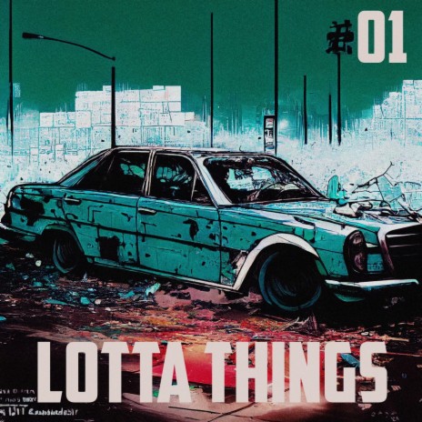 Lotta Things | Boomplay Music