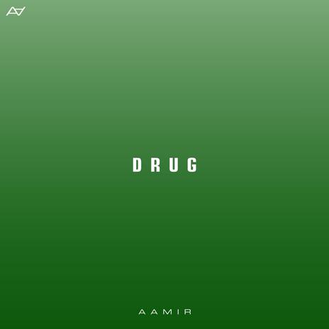 Drug | Boomplay Music