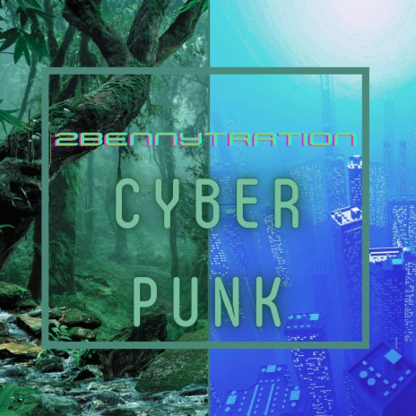 Cyberpunk | Boomplay Music