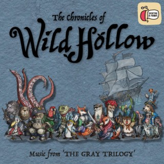The Chronicles of Wild Hollow (Music from 'The Gray Trilogy')