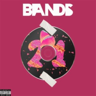 BANDS lyrics | Boomplay Music