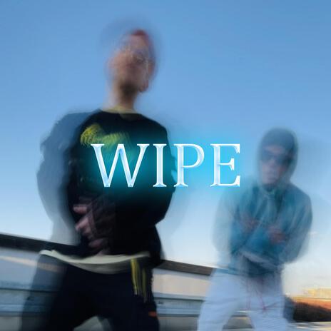 WIPE ft. Ninekid | Boomplay Music