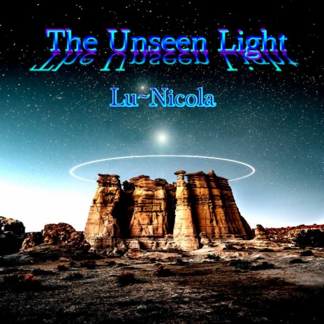 The Unseen Light | Boomplay Music