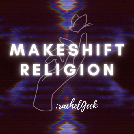 Makeshift Religion | Boomplay Music