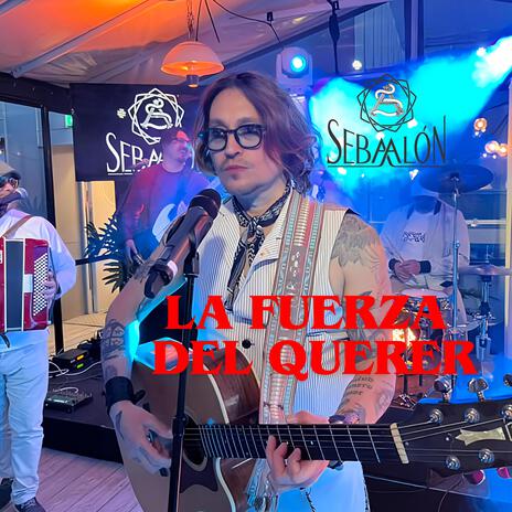 La Fuerza del Querer | Boomplay Music