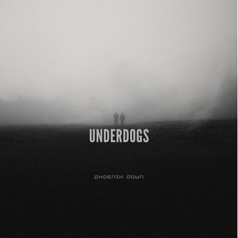 Underdogs | Boomplay Music