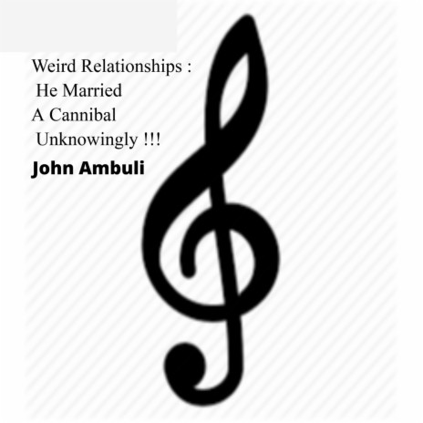 Weird Relationships : He Married A Cannibal Unknowingly 02 (Instrumental) | Boomplay Music