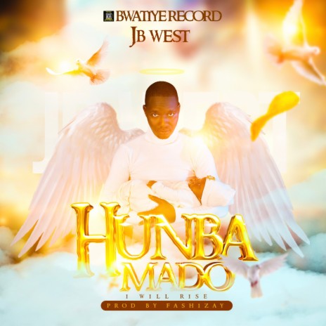 Hunba Mado (I Will Rise) | Boomplay Music