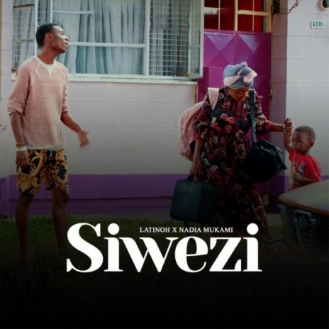 Siwezi ft. Nadia Mukami | Boomplay Music