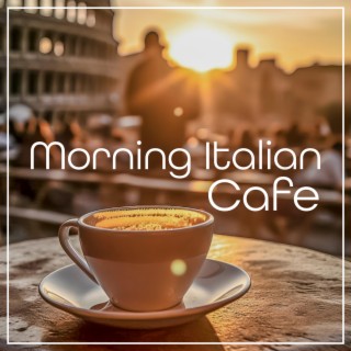 Morning Italian Cafe: Emotional & Romantic Saxophone Music
