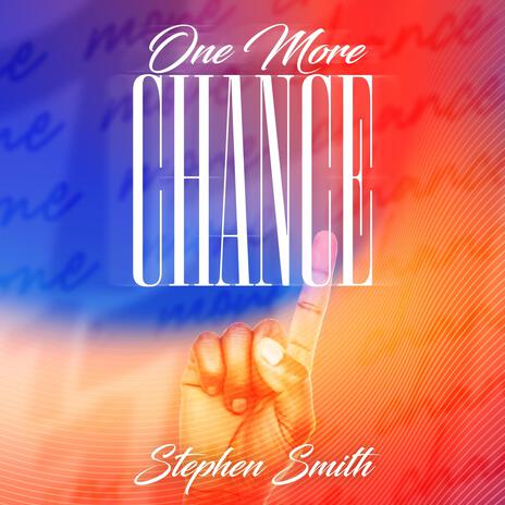 One More Chance | Boomplay Music