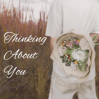 Thinking About You lyrics | Boomplay Music