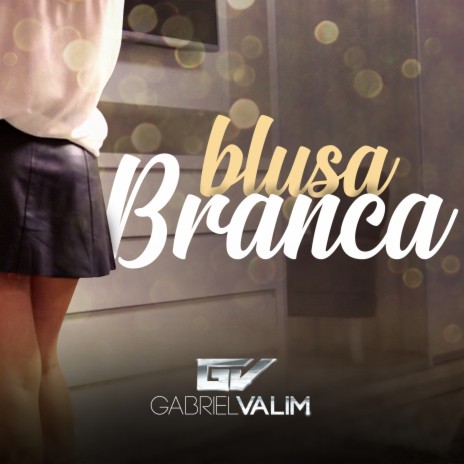 Blusa Branca | Boomplay Music