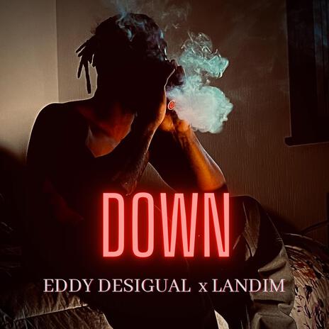 Down ft. Landim | Boomplay Music