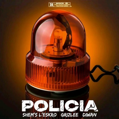 Policia ft. Diwan & GRIZLEE | Boomplay Music