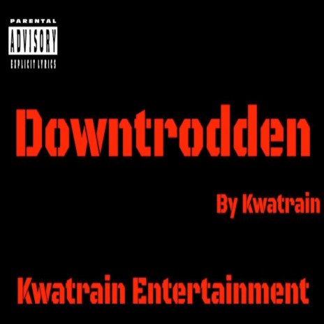 The Downtrodden | Boomplay Music