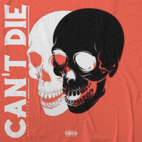 Can't Die | Boomplay Music