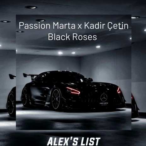 Black Roses ft. Kadir Çetin | Boomplay Music