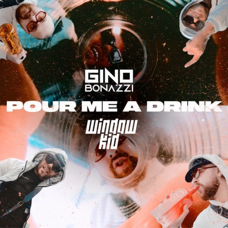 Pour Me a Drink ft. Window Kid | Boomplay Music