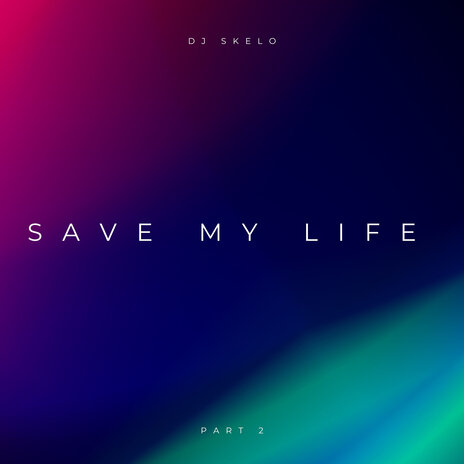 Save My Life